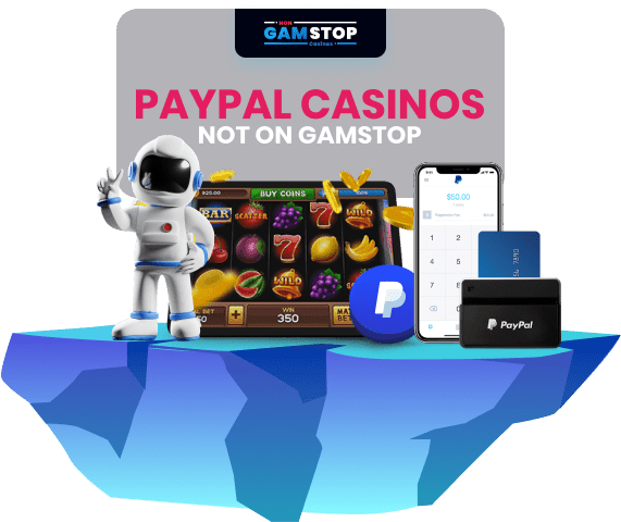 Explore Non GamStop Casinos with PayPal Your Guide to Safe Online Gaming