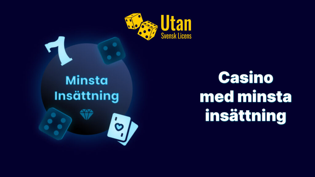 Minsta Insättning Casino Allt Du Behöver Veta 776367987