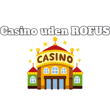 Spil på Casino Uden ROFUS - Find de Bedste Muligheder 298593034