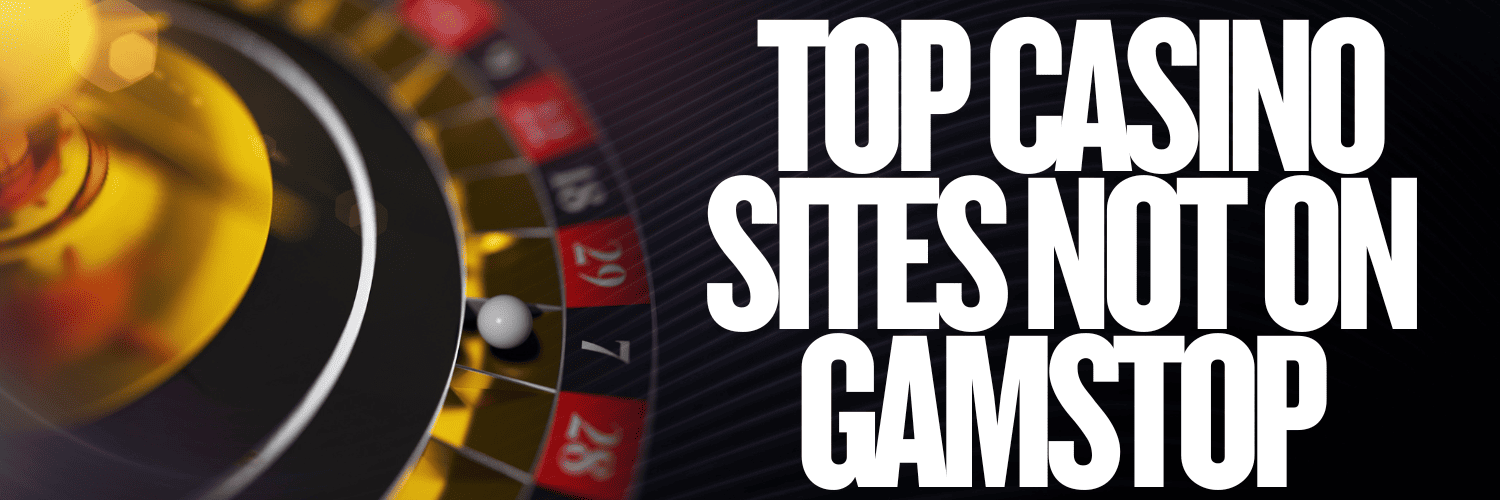 Exploring Casinos Not Registered on Gamstop 163103863