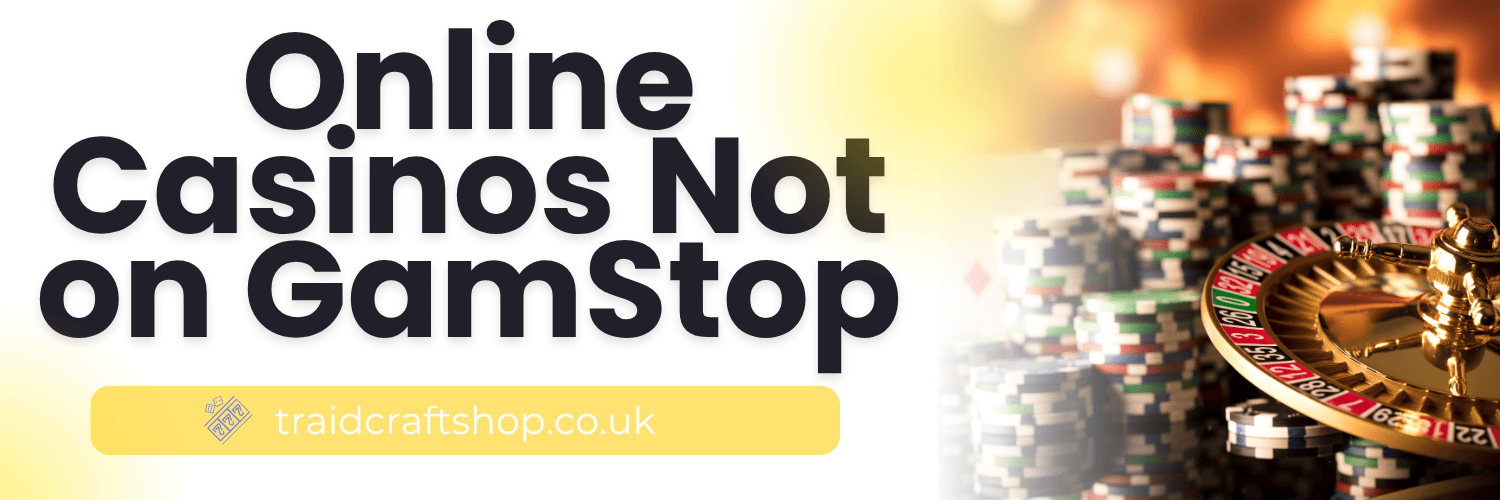 Trusted Casinos Not on GamStop Your Guide to Safe Gambling -1713868668
