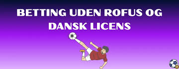Betting uden dansk licens - Hvad du skal vide Betting uden dansk licens - Hvad du skal vide