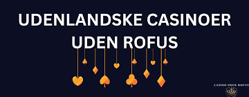 Casino uden ROFUS i Danmark - En Guide til Spil uden Begrænsninger