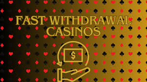 Experience the Thrill of Fast Withdrawal Casinos -1776807339